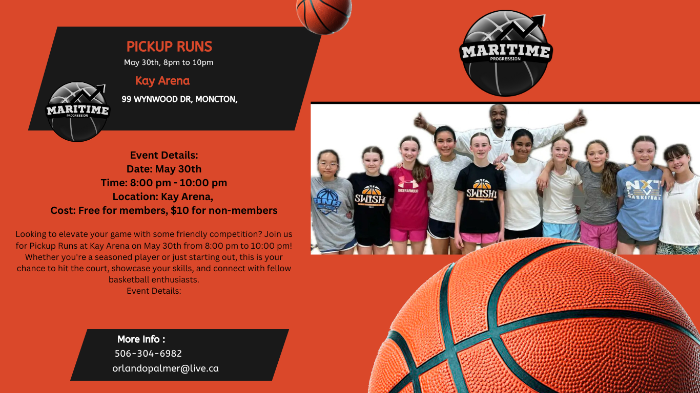 Pickup Runs | Moncton Basketball - Maritime Progression | Pickup Runs